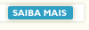 SAIBA MAIS